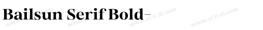 Bailsun Serif Bold字体转换 Bailsun Serif Bold字体转换